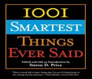 1001 SMARTEST THINGS EVER SAID
